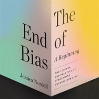 The_End_of_Bias__A_Beginning